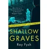 KNYGA Ray Fysh Shallow Graves