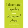 KNYGA Raymond Aron Liberty and Equality
