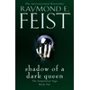 KNYGA Raymond E Feist Shadow of a Dark Queen