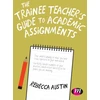 KNYGA Rebecca Austin Trainee Teacher's Guide to Academic Assignments
