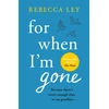 KNYGA Rebecca Ley For When I'm Gone