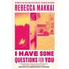 KNYGA Rebecca Makkai I Have Some Questions For You