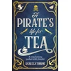 KNYGA Rebecca Thorne Pirate's Life for Tea