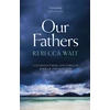 KNYGA Rebecca Wait Our Fathers