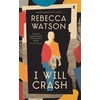 KNYGA Rebecca Watson I Will Crash