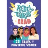 KNYGA Rebel Girls Lead: 25 Tales of Powerful Women