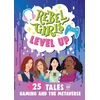 KNYGA Rebel Girls Level Up: 25 Tales of Gaming and the Metaverse