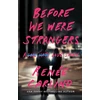 KNYGA Renee Carlino Before We Were Strangers