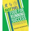 KNYGA Renee Mcgregor Fast Fuel: Food for Running Success