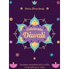 KNYGA Renu Bhardwaj Celebrate Diwali, Recipes, activities and crafts to do with your kids