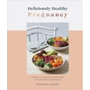 KNYGA Rhiannon Lambert Deliciously Healthy Pregnancy
