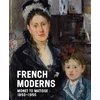 KNYGA Richard Aste French Moderns, Monet to Matisse 1850–1950