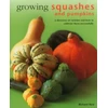 KNYGA Richard Bird Growing Squashes &amp; Pumpkins
