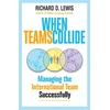 KNYGA Richard D Lewis When Teams Collide
