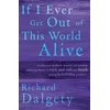 KNYGA Richard Dalgety If I Ever Get Out Of This World Alive