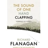 KNYGA Richard Flanagan Sound of One Hand Clapping