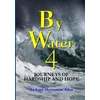 KNYGA Richard Hernaman Allen By Vanduo 4: Journeys of Hardship and Hope