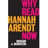 KNYGA Richard J Bernstein Why Read Hannah Arendt Now?