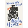 KNYGA Richard Kelly Kemick Hello, Horse