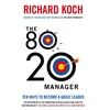 KNYGA Richard Koch 80/20 Manager