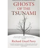 KNYGA Richard Lloyd Parry Ghosts of the Tsunami