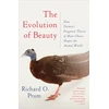 KNYGA Richard O Prum Evolution of Beauty