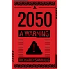 KNYGA Richard Samulis 2050: A Warning