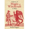 KNYGA Richard Suggett History of Magic and Witchcraft in Wales