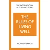 KNYGA Richard Templar Rules of Living Well: A Personal Code for a Healthier, Happier You, 2nd edition