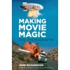 KNYGA Richardson John Making Movie Magic: The Photographs