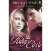 KNYGA Richelle Mead Bloodlines: The Ruby Circle (book 6)
