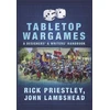 KNYGA Rick Priestley Tabletop Wargames: A Designers' and Writers' Handbook