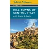 KNYGA Rick Steves Snapshot Hill Towns of Central Italy (Seventh Edition)
