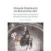 KNYGA Rico Franses Donor Portraits in Byzantine Art