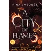 KNYGA Rina Vasquez City of Flames, Discover the unmissable epic BookTok sensation!