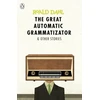 KNYGA Roald Dahl Great Automatic Grammatizator and Other Stories