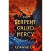 KNYGA Roanne Lau Serpent Called Mercy