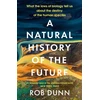 KNYGA Rob Dunn Natural History of the Future