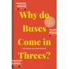 KNYGA Rob Eastaway Why do Buses Come in Threes?