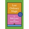 KNYGA Rob Lowe Lost Ordinary Magic