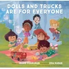 KNYGA Robb Pearlman Dolls and Trucks Are for Everyone
