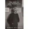 KNYGA Robert Baldick Life of J.-K. Huysmans
