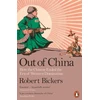 KNYGA Robert Bickers Out of China