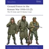 KNYGA Robert C Mackowiak Ground Forces in the Korean War 1950–53 (2), The US Army and US Marine Corps