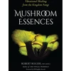 KNYGA Robert Dale Rogers Mushroom Essences