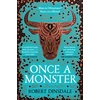KNYGA Robert Dinsdale Once a Monster