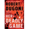 KNYGA Robert Dugoni Her Deadly Game