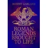 KNYGA Robert Garland Roman Legends Brought to Life