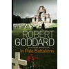 KNYGA Robert Goddard In Pale Battalions