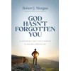 KNYGA Robert J Morgan God Hasn't Forgotten You, 24 Remarkable Ways God Is Working in You and Through You